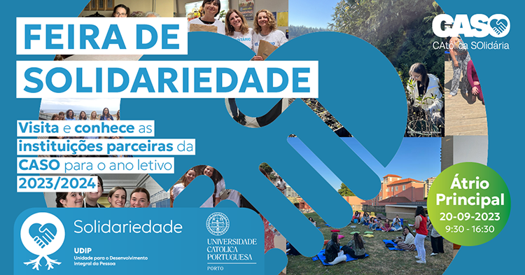 Imagem de cartaz, texto Feira de Solidariedade, visita e conhece as instituições parceiras da CASO para o ano lectivo 2023/2024. Com os logotipos CASO e UCP